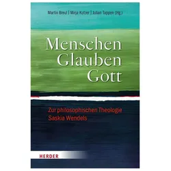 Menschen. Glauben. Gott, Fachbücher von Martin Breul, Mirja Kutzer, Julian Tappen, Möhring-Hesse, Schüller, Volker Gerhardt, Reinhold Boschki, Magnus Striet, Judith Könemann, Hans-Joachim Höhn, Michael Böhnke, Martin Nitsche, Margit Eckholt, Knut Wenzel, Claudia Gärtner, Klaus von Stosch, Stephan Goertz, Johanna Rahner, Magnus Lerch, Joachim Valentin, Caroline Helmus, Georg Essen, Stephan Winter