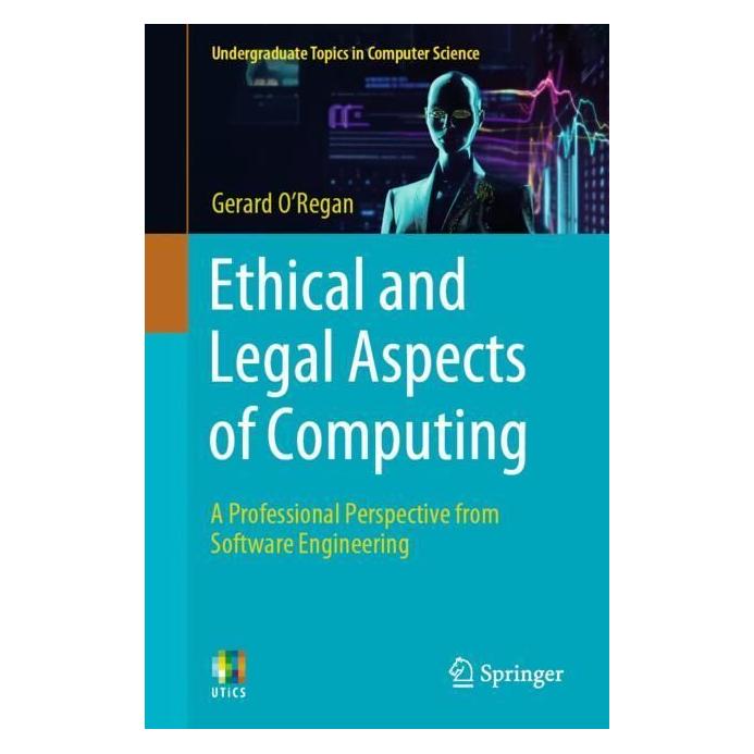 Springer Ethical and Legal Aspects of Computing (Englisch, Softcover, Gerard O'Regan) (56995798)