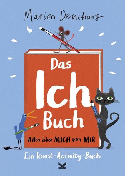 Marion Deuchars - Das Ich-Buch - Alles über mich von mir - Ein Kunst-Activity-Buch - Preis vom 06.10.2026 07:26:00 h