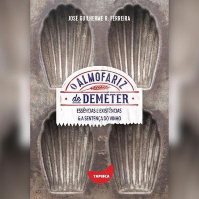 Essências e existências e A sentença do vinho - José Guilherme R. Ferreira, Audio, 4066339681224