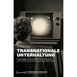 Transnationale Unterhaltung, Fachbücher von Ann-Kristin Kurberg