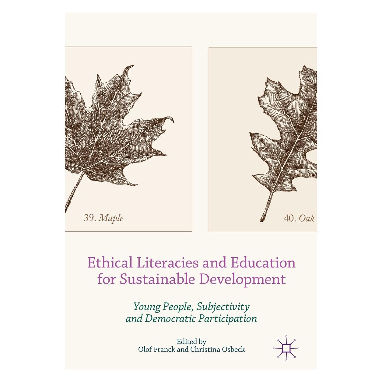 Springer Ethical Literacies and Education for Su (Englisch, Hardcover, Christina Osbeck, Olof Franck) (9783319490090)