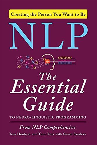 Tom Hoobyar - NLP: The Essential Guide to Neuro-Linguistic Programming - Preis vom 13.10.2026 19:28:25 h