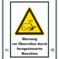 HB-Druck Warnung vor Überrollen durch ferngesteuerte Maschine A0 (841x1189mm) Schild