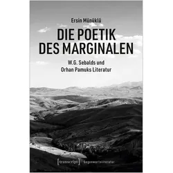 Die Poetik des Marginalen, Fachbücher von Ersin Münüklü