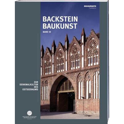 Backsteinbaukunst Band 3, Taschenbuch von , Monumente Publikationen. Der Verlag der Deutschen Stiftung Denkmalschutz, 978-3-86795-051-0
