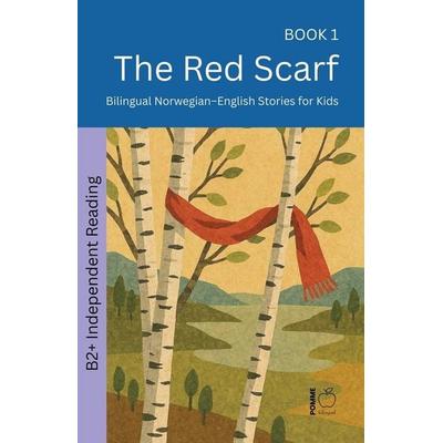 The Red Scarf, Taschenbuch von Pomme Bilingual, Pomme Bilingual