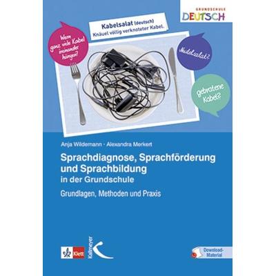 Sprachdiagnose, Sprachförderung und Sprachbildung in der Grundschule, Set von Anja Wildemann,Alexandra Merkert, Kallmeyer, 978-3-7727-1316-3