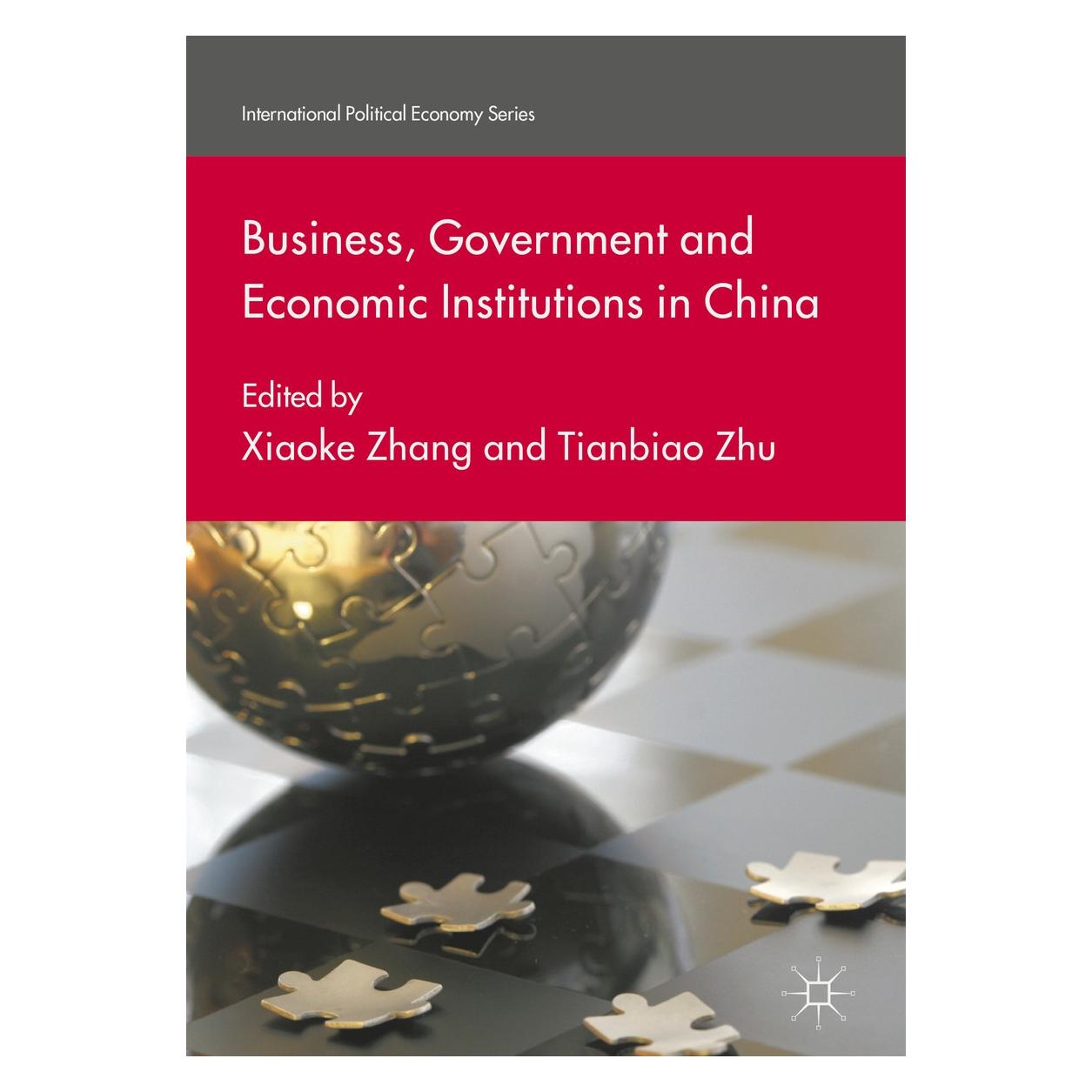 Springer Business, Government and Economic Insti (Englisch, Hardcover, Tianbiao Zhu, Xiaoke Zhang) (9783319644851)