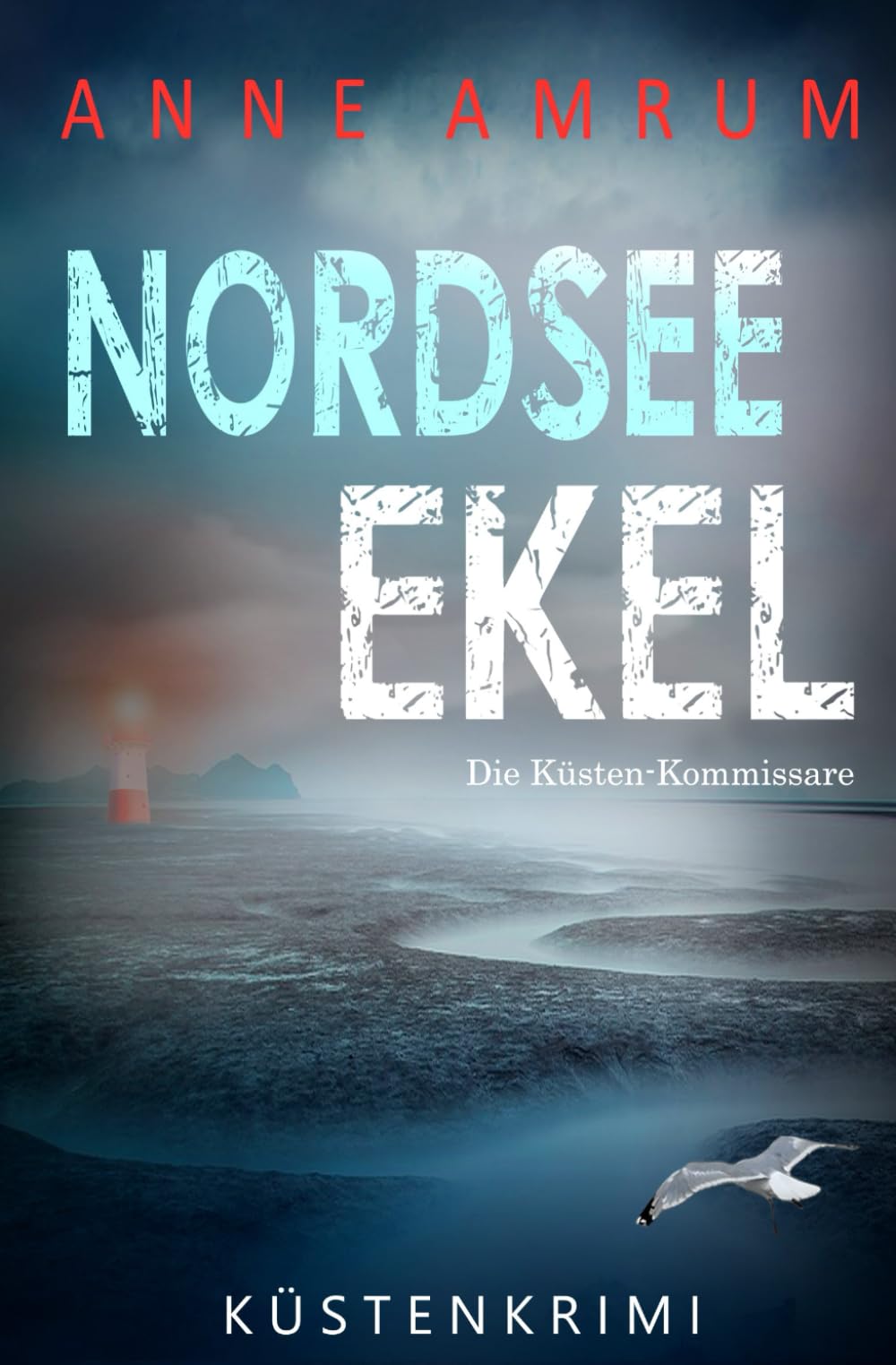 Anne Amrum - Nordsee Ekel - Die Küsten-Kommissare: Küstenkrimi Nordseekrimi (Die Nordsee-Kommissare) - Preis vom 01.10.2026 17:08:56 h