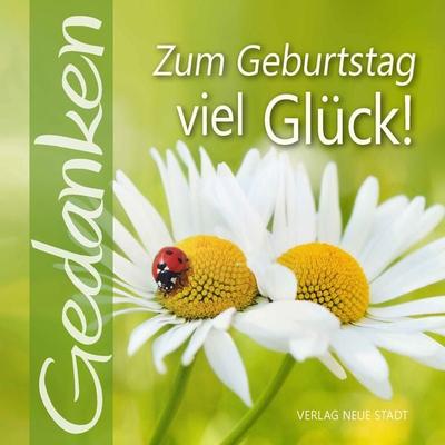 Zum Geburtstag viel Glück!, Geheftet von , Neue Stadt, 978-3-7346-1357-9