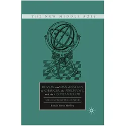 Reason and Imagination in Chaucer, the Perle-Poet, and the Cloud-Author, Fachbücher von L. Holley