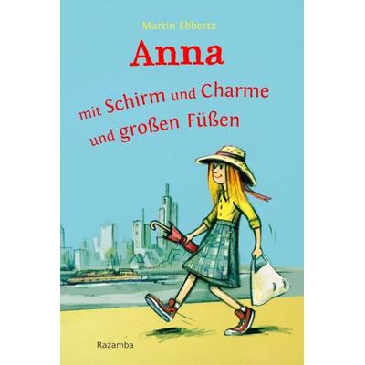 Anna - mit Schirm und Charme und großen Füßen, Taschenbuch von Martin Ebbertz, Verlag Razamba