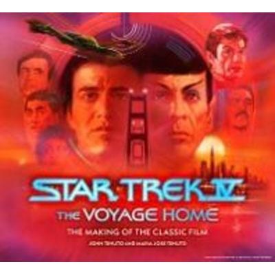 Star Trek IV: The Voyage Home the Making of the Classic Film, Gebundene Ausgabe von John Tenuto, Titan Books, 978-1-83541-290-9