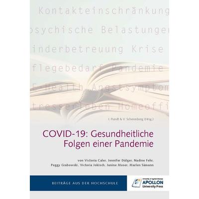 COVID-19: Gesundheitliche Folgen einer Pandemie, Taschenbuch von Victoria Caler,Jennifer Dülger,Nadine Fehr,Peggy Grabowski,Viktoria Jokisch, Apollon