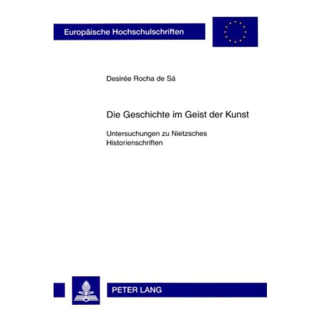Peter Lang Rocha de Sa:Die Geschichte im Geist der (Deutsch, Desirée Rocha de Sa) (64887585)