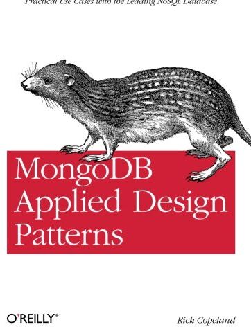 Rick Copeland - MongoDB Applied Design Patterns - Preis vom 10.10.2026 11:48:34 h