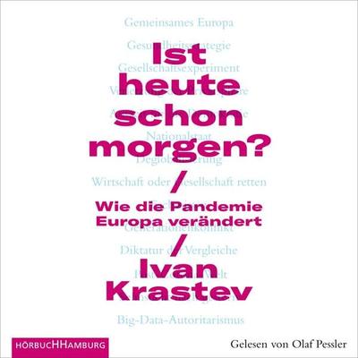 Ist heute schon morgen? - Ivan Krastev, Audio, 9783844925869