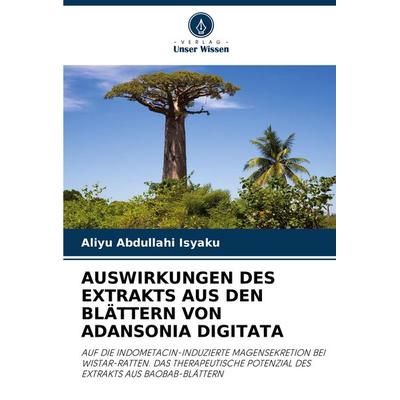 Auswirkungen des Extrakts Aus den Blättern von Adansonia Digitata, Taschenbuch von Aliyu Abdullahi Isyaku, Verlag Unser Wissen, 978-620-8-08252-9