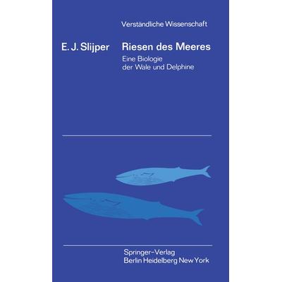 Riesen des Meeres, Taschenbuch von E.J. Slijper, Springer Berlin, 978-3-540-02919-9