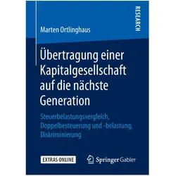 Übertragung einer Kapitalgesellschaft auf die nächste Generation, Fachbücher von Marten Ortlinghaus