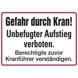 Hinweisschild, Gefahr durch Kran! Berechtigte Kranführer verständigen, Alu geprägt - 350x170x0.45 mm Aluminium geprägt