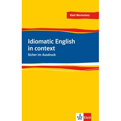 Idiomatic English, Taschenbuch von Louise Carleton-Gertsch, Klett Sprachen GmbH