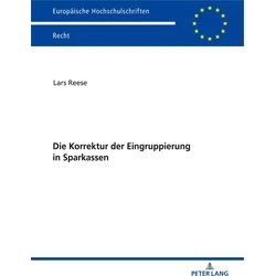 Die Korrektur der Eingruppierung in Sparkassen, Fachbücher von Lars Reese