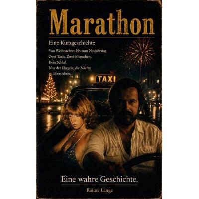 Marathon, Taschenbuch von Rainer Lange, BoD – Books on Demand, 978-3-696-36486-1