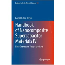 Handbook of Nanocomposite Supercapacitor Materials IV, Fachbücher von Kamal K. Kar
