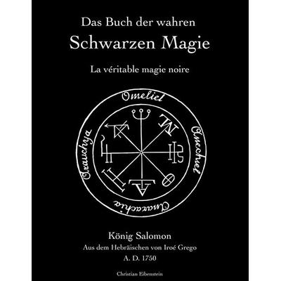 Das Buch der wahren schwarzen Magie, Taschenbuch von Iroé Grego, BoD – Books on Demand, 978-3-7528-3886-2