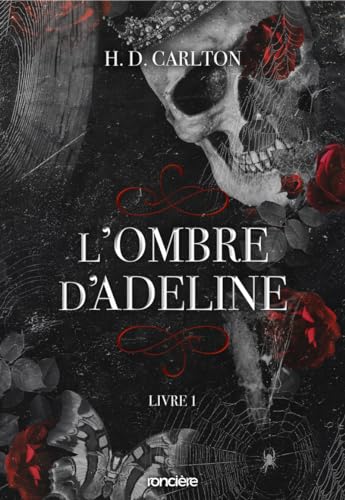 Carlton, H. D. - L'ombre d'Adeline. Vol. 1 - Preis vom 07.10.2026 11:45:10 h