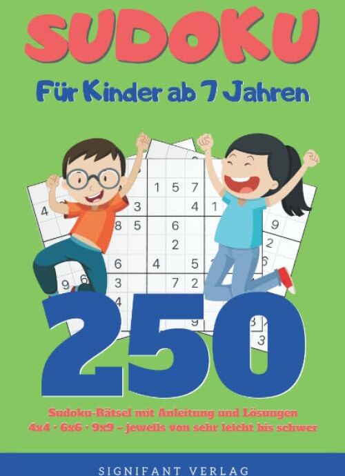 Signifant Verlag - Sudoku – Für Kinder ab 7 Jahren: 250 Sudoku-Rätsel mit Anleitung und Lösungen – 4x4, 6x6, 9x9 – jeweils von sehr leicht bis schwer - Preis vom 18.10.2026 15:28:09 h