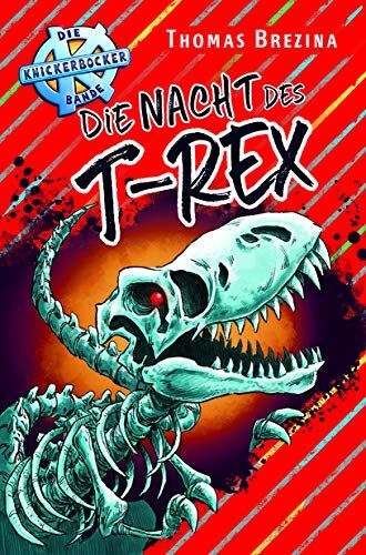 Thomas Brezina - Die Nacht des T-Rex (Die Knickerbocker-Bande) - Preis vom 11.10.2026 15:43:13 h