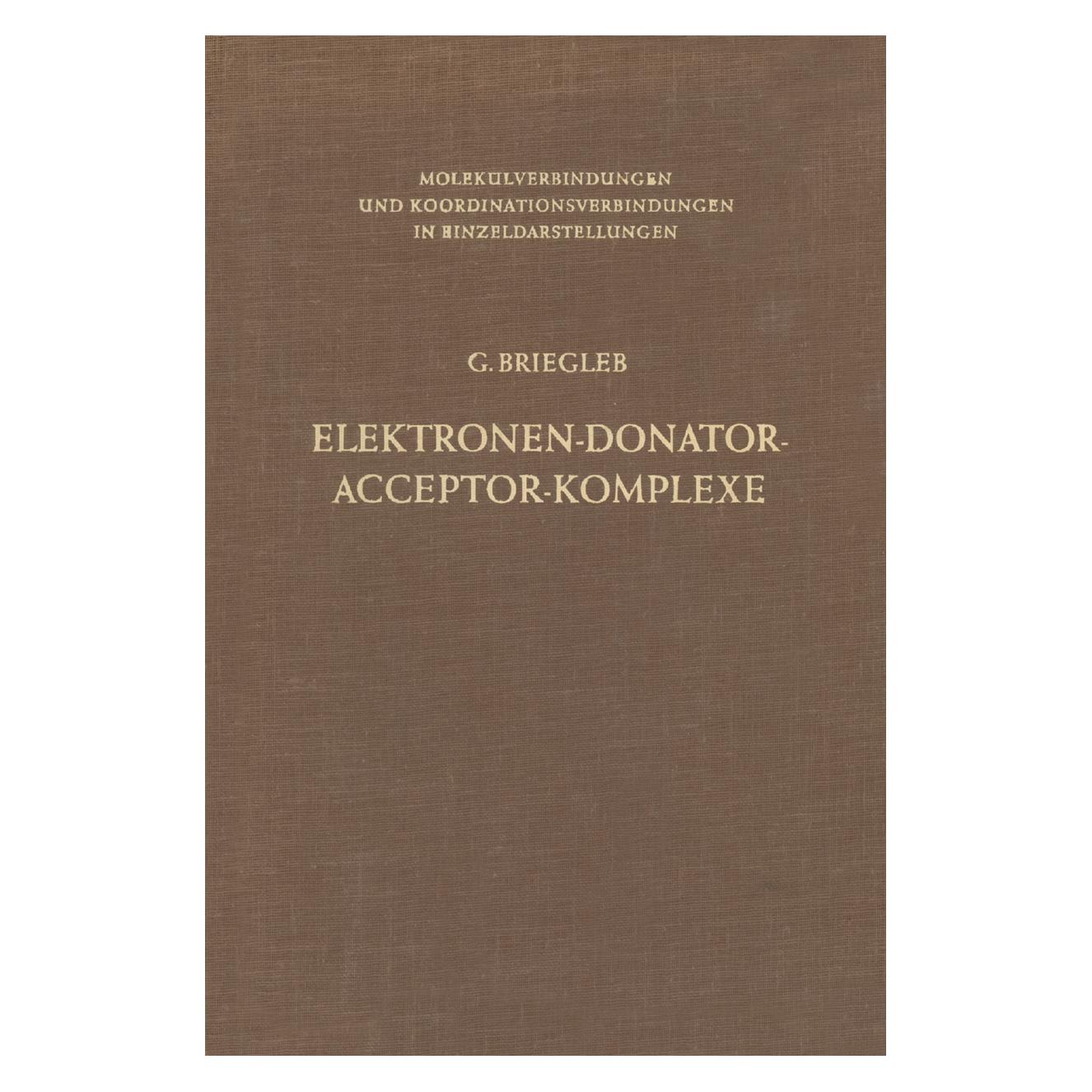 Springer Elektronen-Donator-Acceptor-Komplexe (Deutsch, Softcover, Günther Briegleb) (8327215)