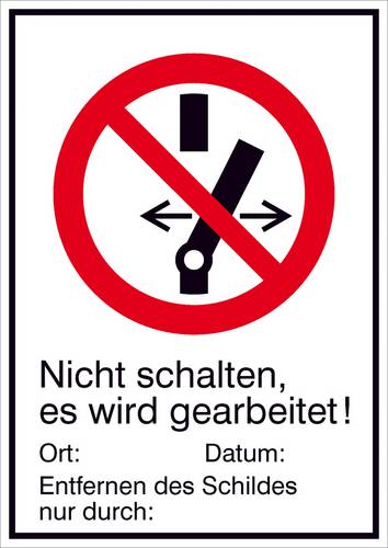 Verbotsschild Nicht schalten es wird gearbeitet Folie selbstklebend (B x H) 131mm x 185mm ISO 7010 1St.