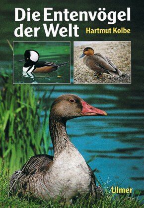 Hartmut Kolbe - Die Entenvögel der Welt - Preis vom 09.10.2026 07:28:09 h