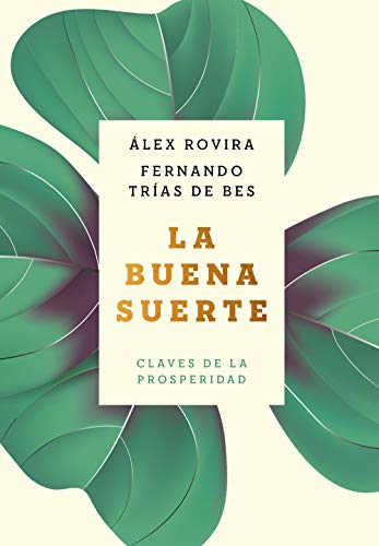 Álex Rovira - La buena suerte: Claves de la prosperidad (Autoayuda y superación) - Preis vom 11.10.2026 15:43:13 h