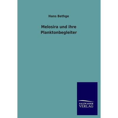 Melosira und ihre Planktonbegleiter, Taschenbuch von Hans Bethge, Salzwasser, 978-3-8460-1280-2