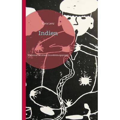 Indien, Taschenbuch von Cora Lenz, BoD – Books on Demand, 978-3-7583-1751-4