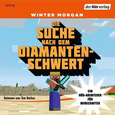 Die Suche nach dem Diamantenschwert - Winter Morgan, Audio, 9783844524246