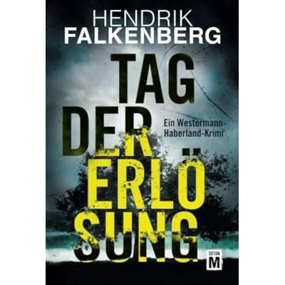 Tag der Erlösung, Taschenbuch von Hendrik Falkenberg, Edition M, 978-2-496-70429-7