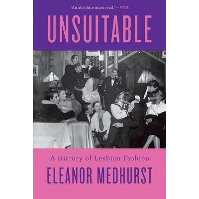 Unsuitable, Taschenbuch von Eleanor Medhurst, Hurst Publishers, 978-1-80526-605-1