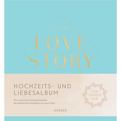 Unsere LOVE STORY