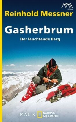 Reinhold Messner - Gasherbrum: Der leuchtende Berg - Preis vom 12.10.2026 11:37:12 h