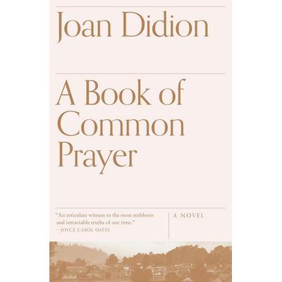 A Book of Common Prayer, Taschenbuch von Joan Didion, Random House LLC US, 978-0-679-75486-2