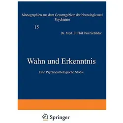 Wahn und Erkenntnis, Fachbücher von Paul Schilder