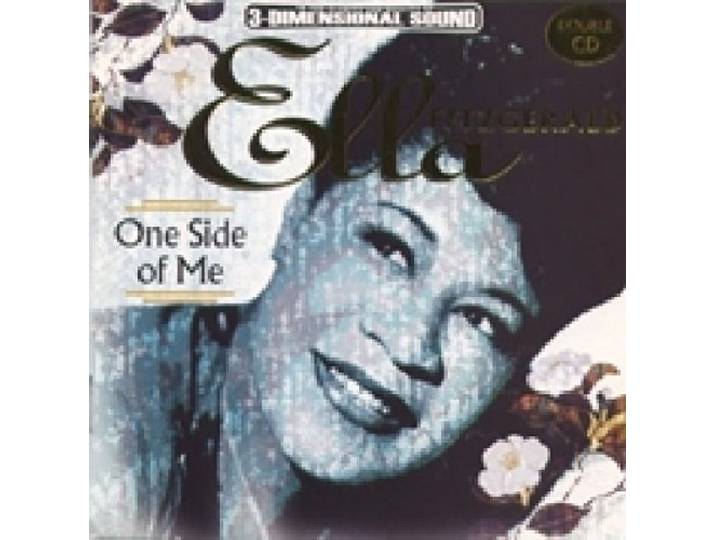 Ella Fitzgerald - One Side Of Me