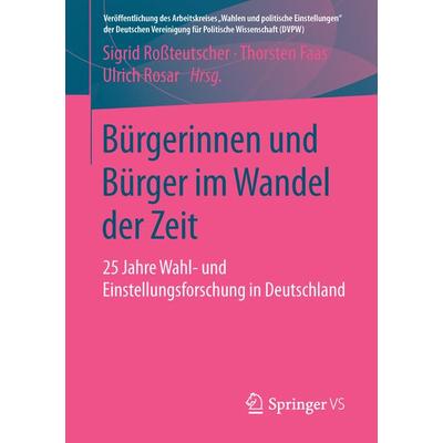 Bürgerinnen und Bürger im Wandel der Zeit, Taschenbuch von , Springer Fachmedien Wiesbaden GmbH, 978-3-658-11275-2