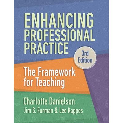 Enhancing Professional Practice, Taschenbuch von Charlotte Danielson,Jim S. Furman,Lee Kappes, Ascd, 978-1-4166-3342-6